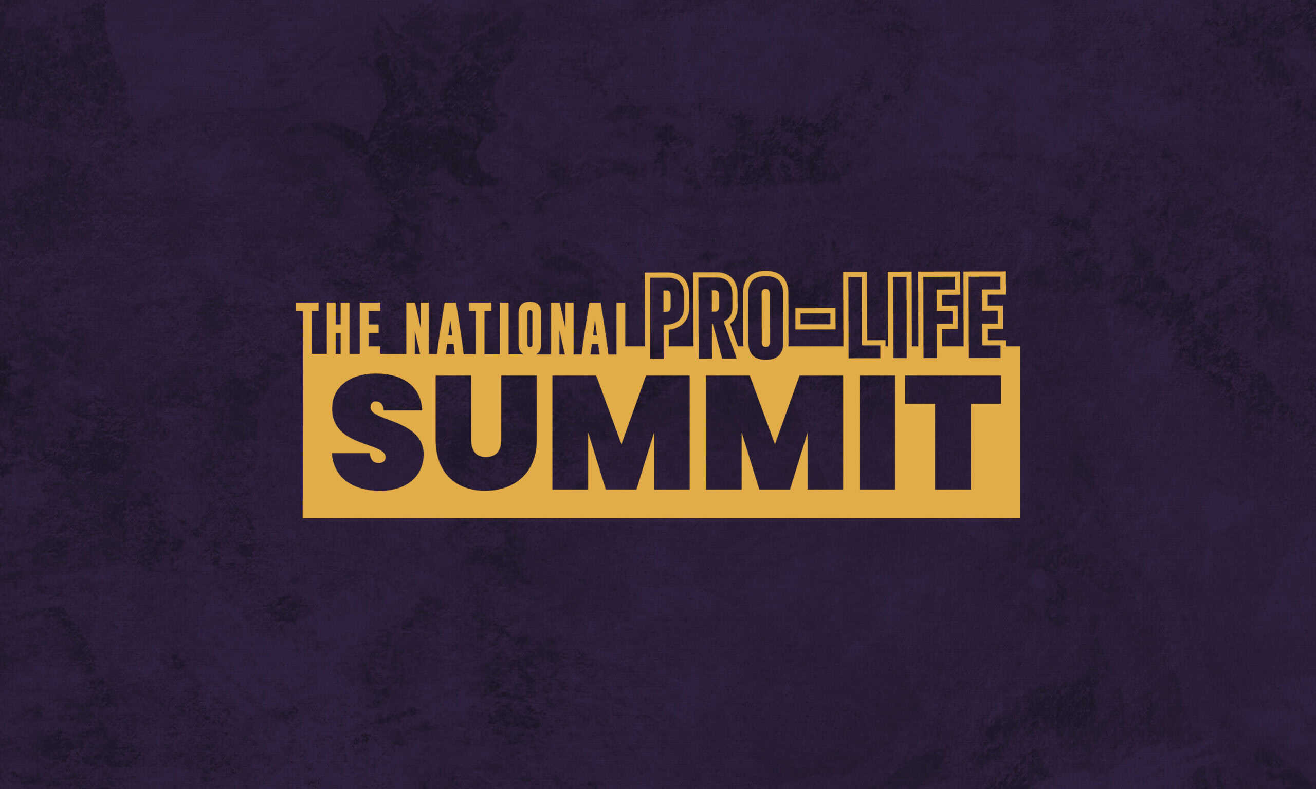 National ProLife Summit January 25th, 2025